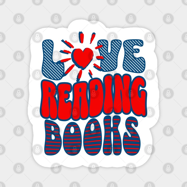 I LOVE reading Books Magnet by Juliet & Gin