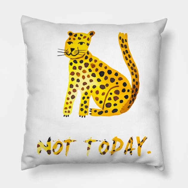 Big cat Not today Pillow by ninoladesign