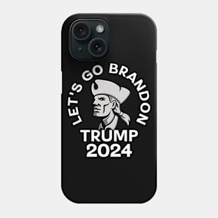 Let's Go Brandon Trump 2024 Phone Case