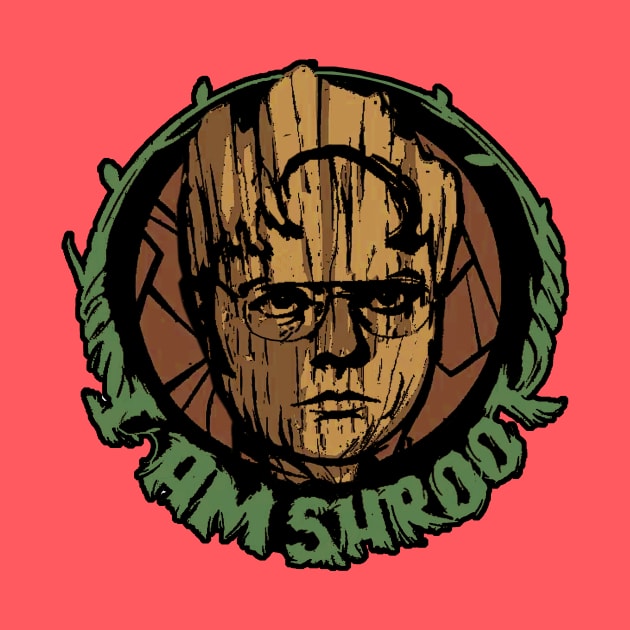 I Am Shroot by Frankenbuddha