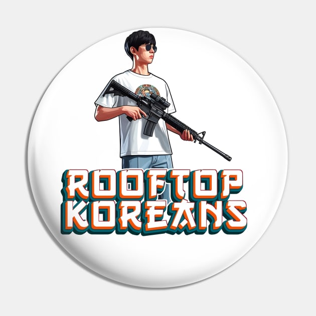 Rooftop Koreans Pin by Rawlifegraphic