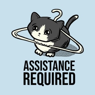 Assistance Required T-Shirt