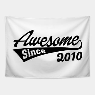 Awesome Since 2010 Tapestry