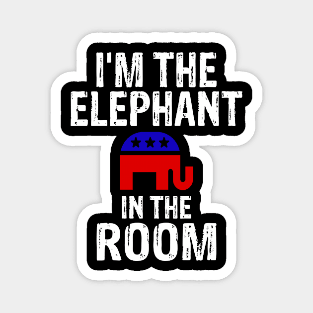 I'm The Elephant In The Room Republican Magnet by Rengaw Designs