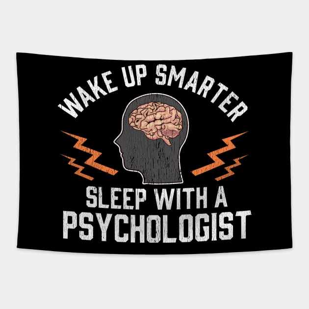 Funny Wake Up Smarter Sleep With a Psychologist Tapestry by theperfectpresents