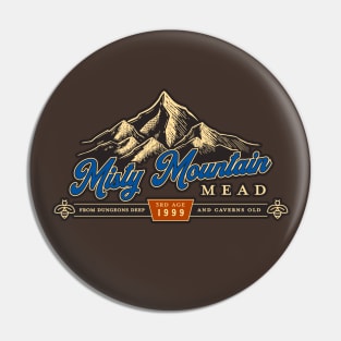 Misty Mountain Mead Pin