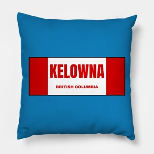 Kelowna City in Canadian Flag Colors Pillow