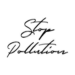 Stop Pollution: Endangered Species, Recycle, Recyclable, Renewable, Earth Day, Mother Nature, Mother Earth, Sustainable Living, Make A Difference, Live Thoughtfully, Conscious Consumer, Energy Efficiency T-Shirt