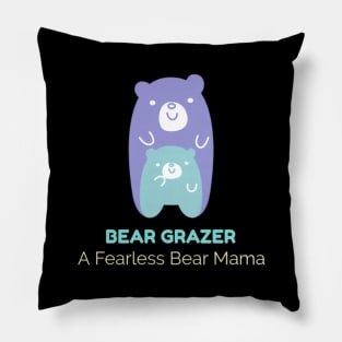 Bear Grazer A Fearless Bear Mama Pillow