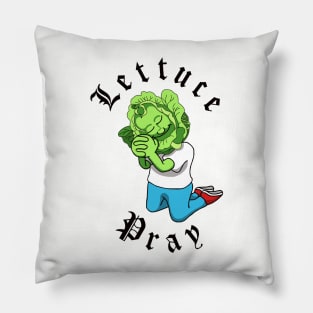 Lettuce Pray Pillow