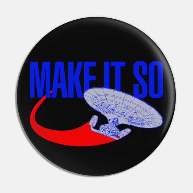 Make It So Pin by PopCultureShirts