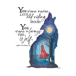 You Were Always the Wolf T-Shirt