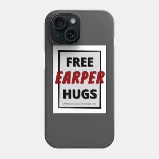 Free Earper Hugs Phone Case