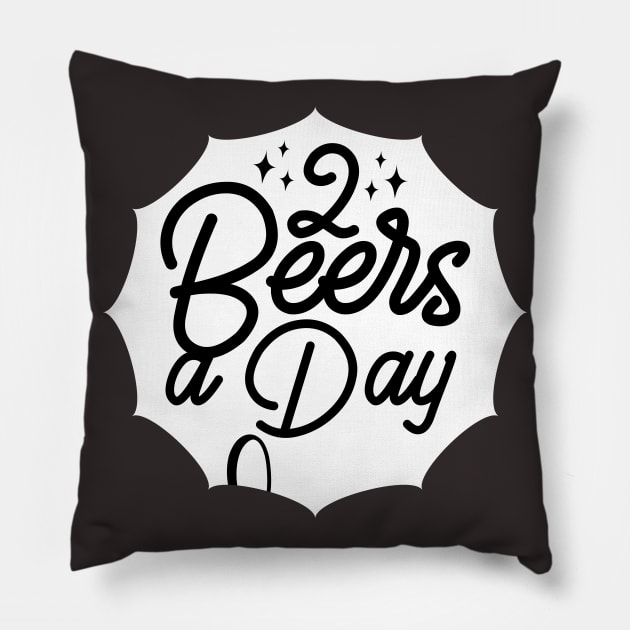 2 Beers a day Pillow by MZeeDesigns