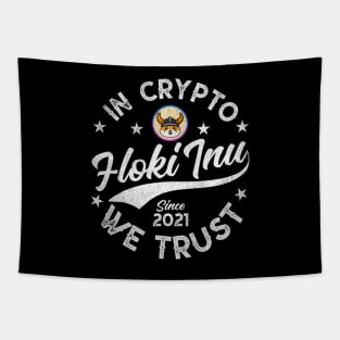 Vintage In Crypto We Trust Floki Inu Coin Crypto Token Cryptocurrency Wallet Birthday Gift For Men Women Tapestry