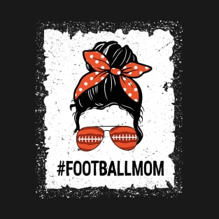 Bleached Football Mom Messy Bun Football Mom Bleached T-Shirt