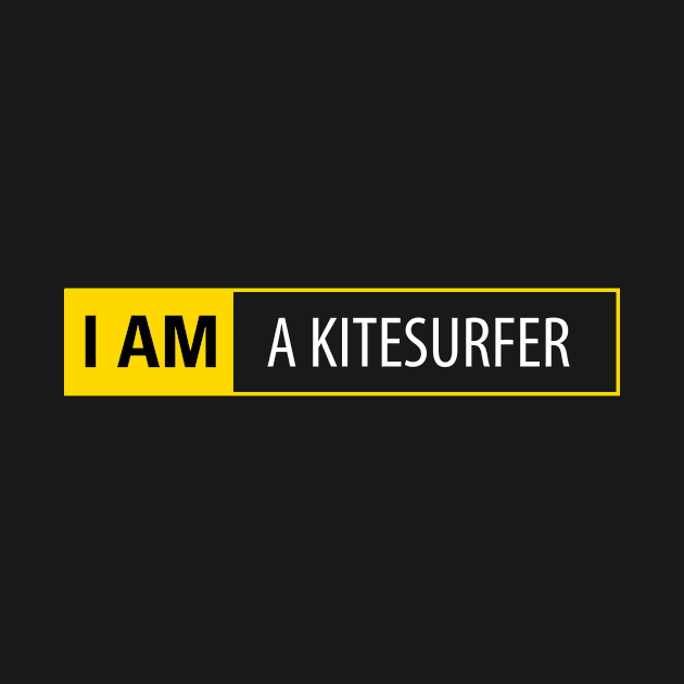 I Am A Kite surfer I Kitesurf Kiteboarding Windsurfer by Cedinho