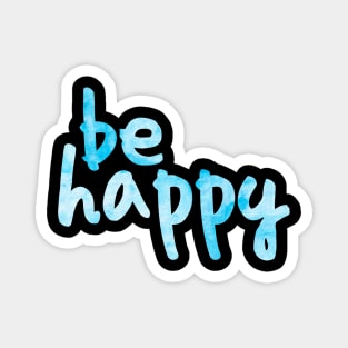 Be Happy Blue 2 Magnet