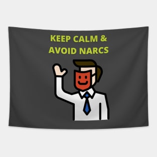 Keep Calm & Avoid Narcs Tapestry