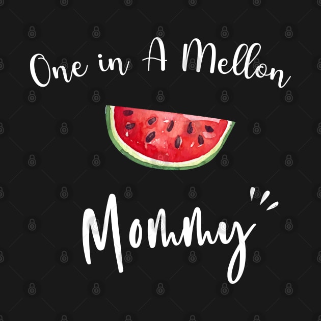 One In A Melon Mommy - Funny Watermelon Summertime Gift by WassilArt