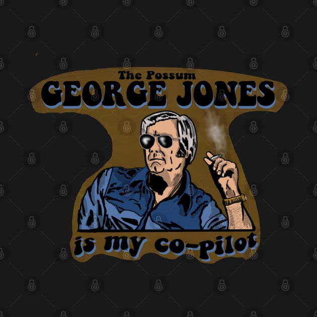 George Jones is My Co-Pilot by TL Bugg