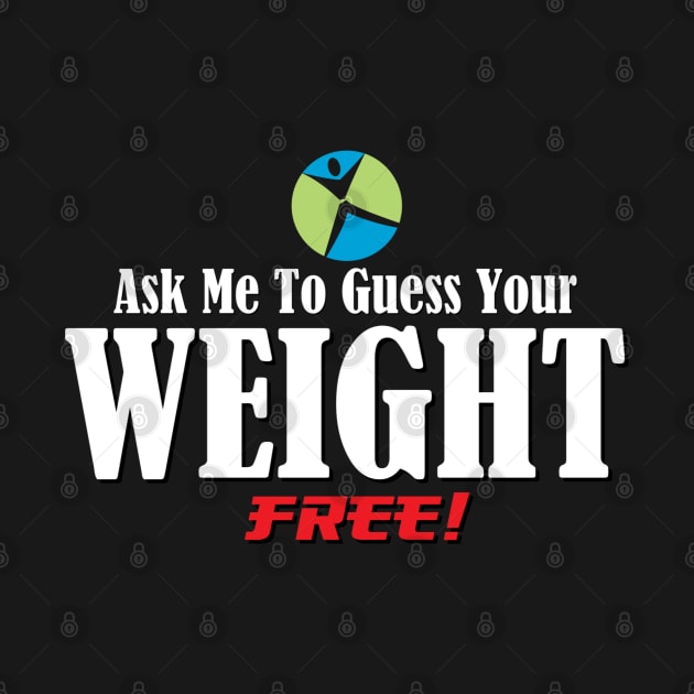 Ask Me To Guess Your Weight by ThemedSupreme