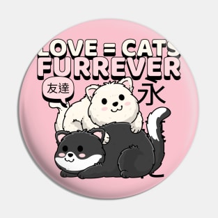 Love = Cats FURREVER Pin