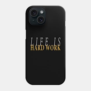 LIKE IS HARD WORK Phone Case