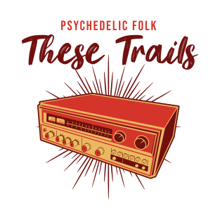 These Trails psychedelic folk T-Shirt