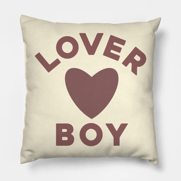 Lover boy Pillow by LetsOverThinkIt