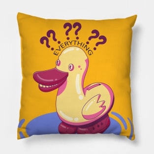 Ducky Says To Question Everything Pillow