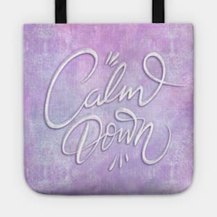 Calm down Tote