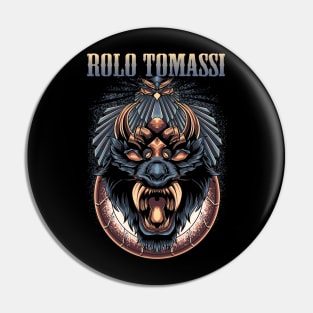 ROLO TOMASSI BAND Pin