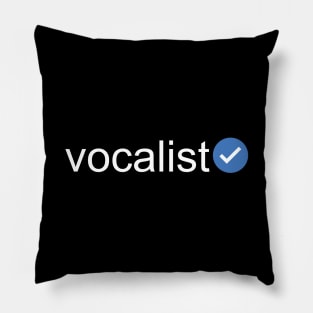 Verified Vocalist (White Text) Pillow