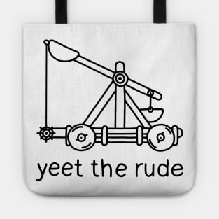 Yeet The Rude Tote