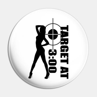 Target at 3 O'Clock - Gun Shooter Pin