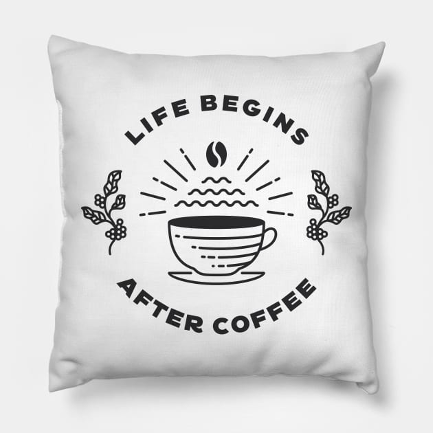 Life Begins After Coffee Pillow by VEKTORKITA