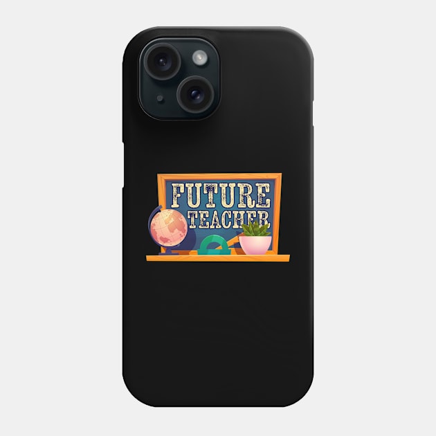 Future Teacher Education Student Phone Case by Happy Shirt