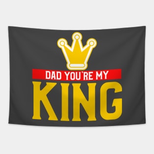 MY DAD IS MY KING Tapestry