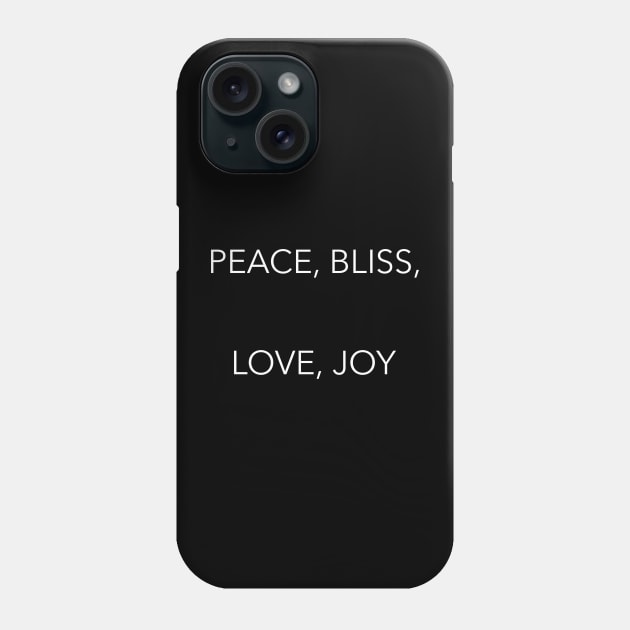 PEACE, BLISS, LOVE, JOY, transparent background Phone Case by Designs by Andy and Jan