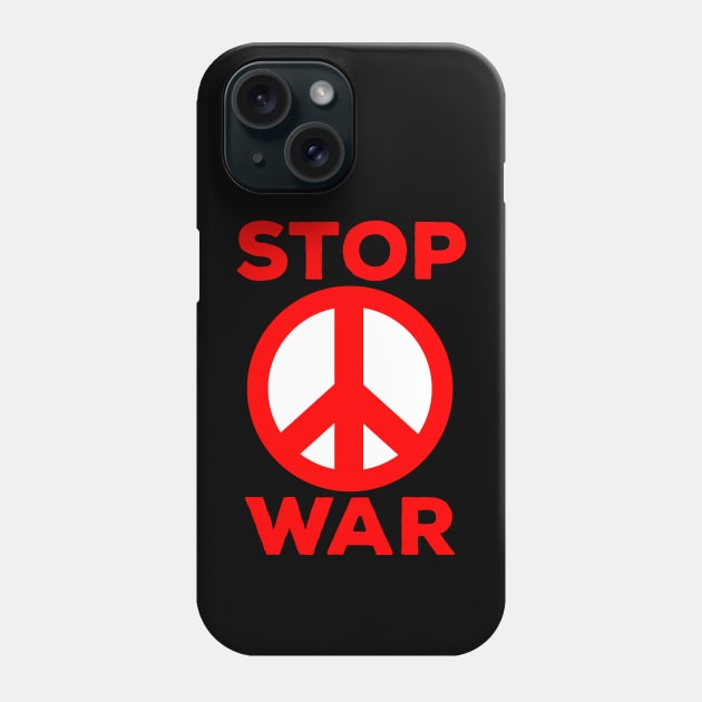 Stop War Phone Case by DiegoCarvalho