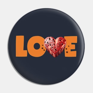 STEAK - LOVE OF MY LIFE Pin