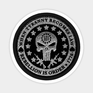 When Tyranny Becomes Law - Rebellion is Order Magnet