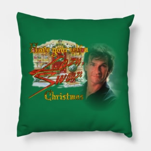 Have Yourself A Lazy, Swayze Christmas Pillow