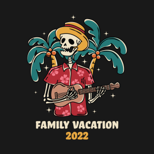 Family Beach Vacation 2022 - skeleton musician palm tree T-Shirt