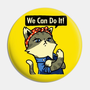 Purrrsist! We Can Do It! Pin