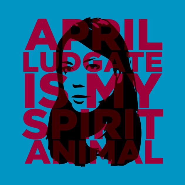 April Ludgate Is My Spirit Animal by Migs