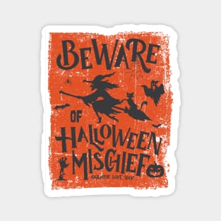 Beware of Halloween Mischief, Orange Black © GraphicLoveShop Magnet