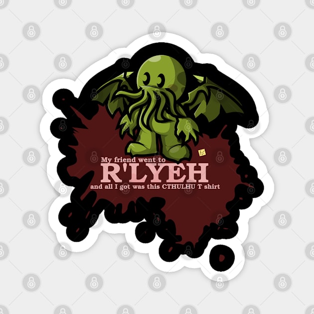 Cthulu - souvenir from R'lyeh Magnet by vhzc