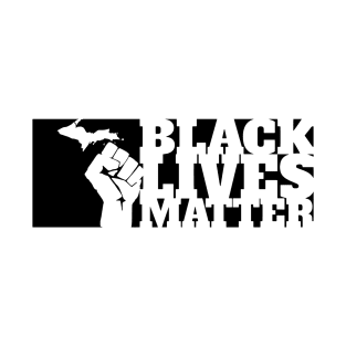 Black Lives Matter - Michigan Revolution 3 T-Shirt